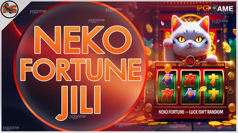 neko fortune jili