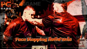 Face Slapping คือกีฬาอะไร